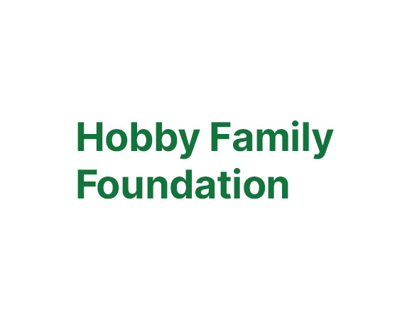 Hobby Family Foundation.